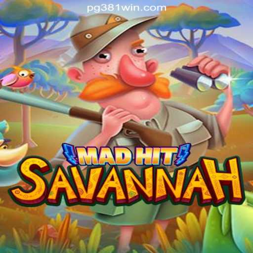 MadHitSavannah: A Thrilling Online Slot Adventure on 381win.com